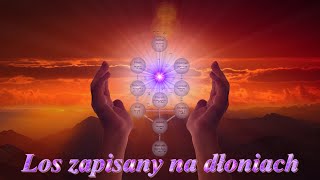 Los Zapisany Na Dłoniach