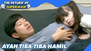 Ayah Tiba-Tiba Hamil |Nostalgia Superman|SUB INDO/ENG|190106 Siaran KBS WORLD TV|