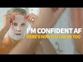 How to be Confident