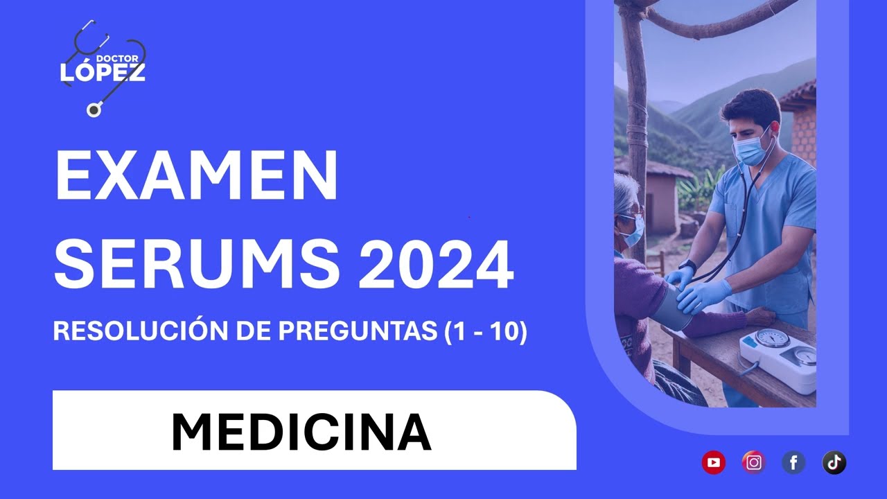Banqueo SERUMS 2024 - (Preguntas 1 - 10) AcademiaDrLopez.com