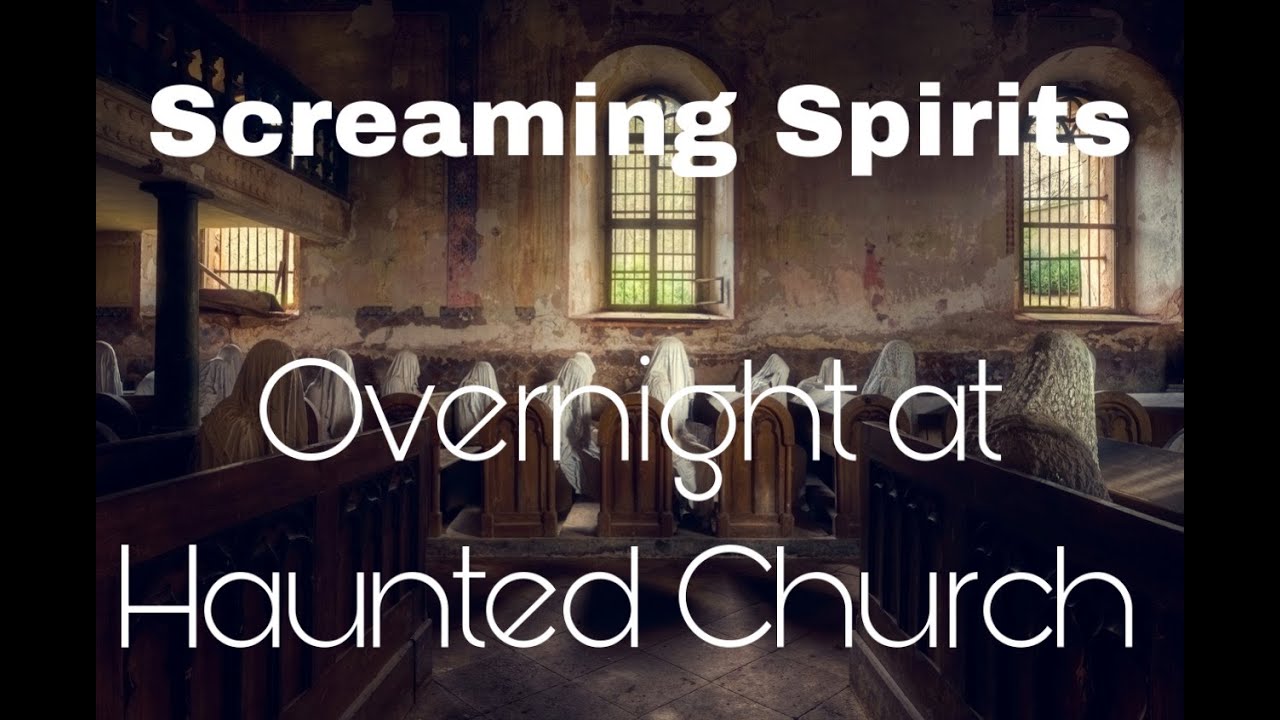 Overnight At Haunted Church