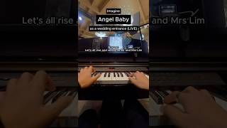 Imagine ‘Angel Baby’ as your wedding entrance (LIVE)