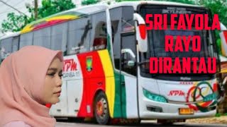 Sri Fayola - Rayo Dirantau | Terbaru