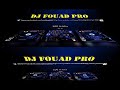 cheb djalil choufou choufou latay hota Remix By Dj FouAD Pro