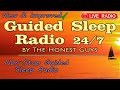 🔴GUIDED SLEEP RADIO. Non-Stop Sleep Audio for Deep Sleep &amp; Insomnia Relief 24/7