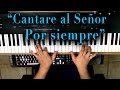 👍"Cantare al Señor por siempre" - Piano Tutorial 👍