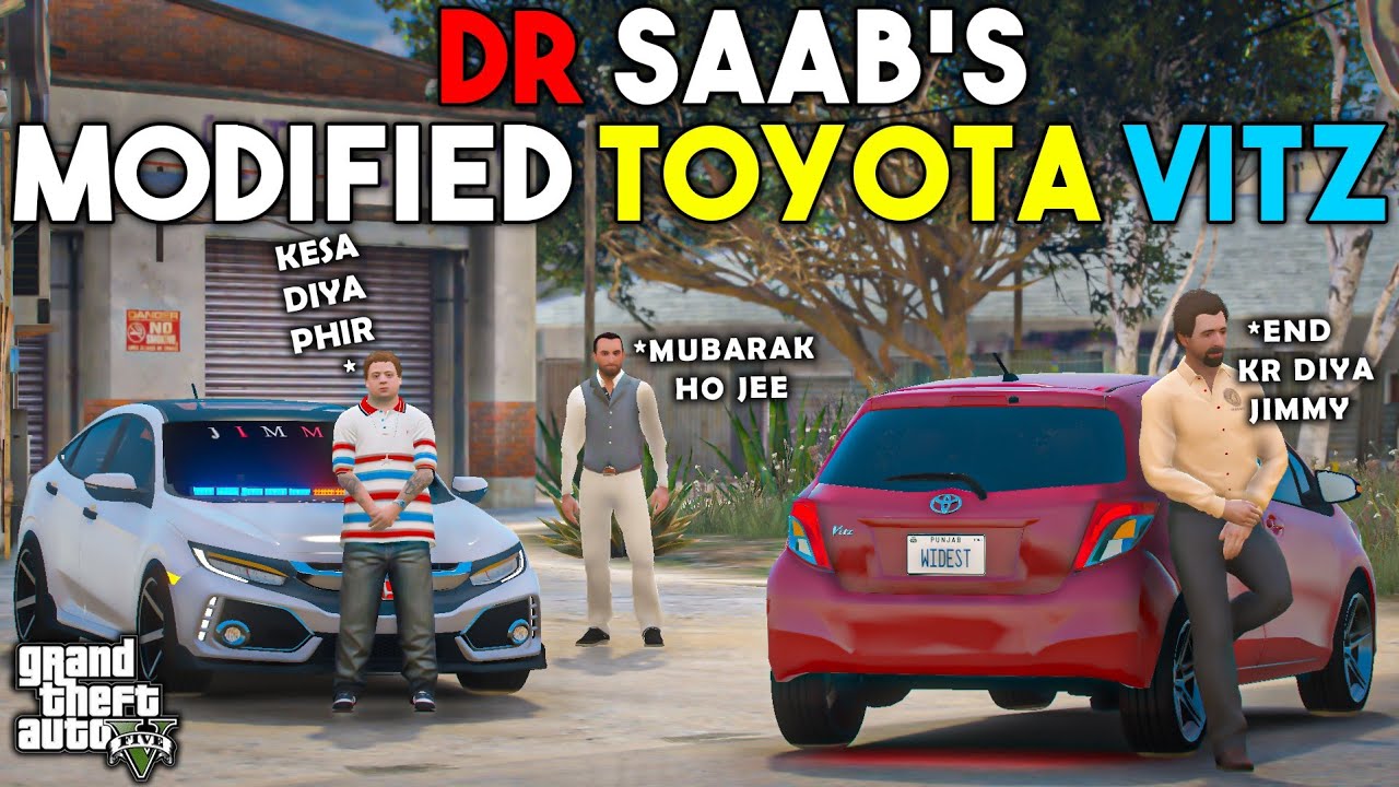 DR SAAB'S MODIFIED TOYOTA VITZ | GTA 5 | Real Life Mods #287 | URDU |