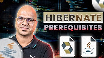 #2 Hibernate Tutorial | Prerequisites