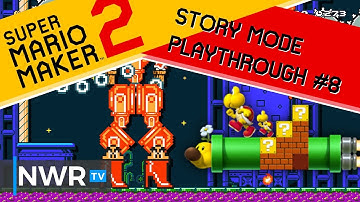 Super Mario Maker 2 Story Mode Playthrough: Part 8
