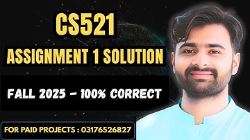 CS521 Assignment 1 Solution Fall 2025 | CS521 Assignment 1 Solution 2025 | VUBWN