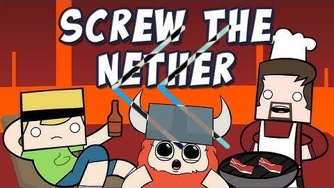 Reverse - Yogcast - Screw the Nether