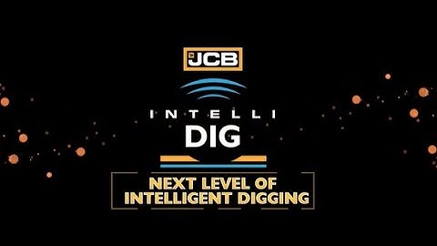 JCB Intelli Dig | Advanced monitoring system for excellent digging