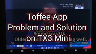TX3 Mini TV Box | Toffee App | Toffee App not working on TX3 mini Toffee App Update problem screenshot 2