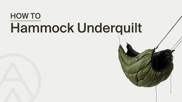 Alton - Ultralight Underquilt - How To