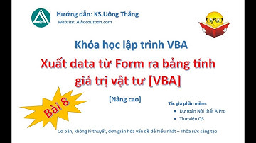 8. Xuất data từ Form ra bảng tính bằng VBA nâng cao [VBA]