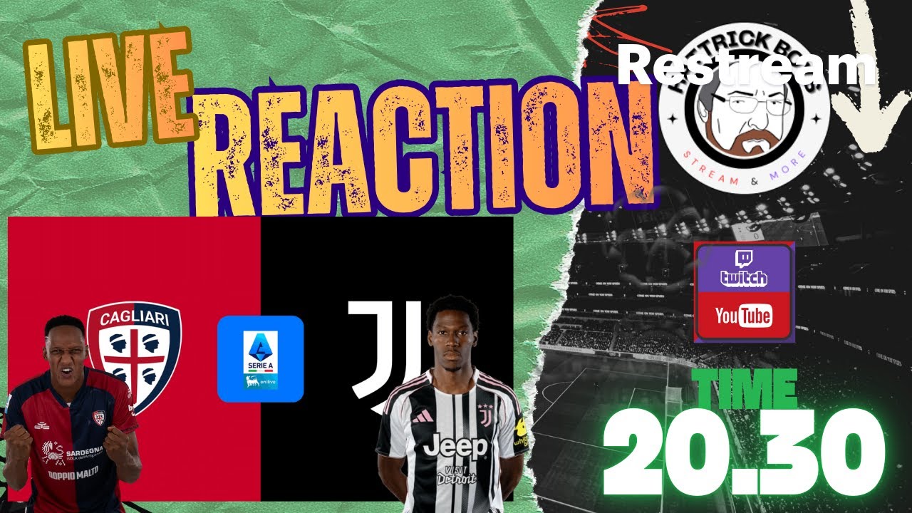CAGLIARI - JUVENTUS LIVE REACTION