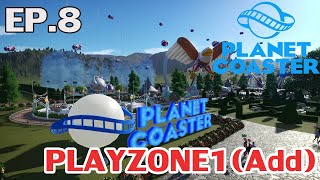 Planet Coaster EP.8 PLAYZONE1 (Add on)