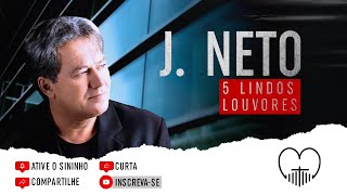 J. Neto ''5 Lindos Louvores'' (Jota Neto)