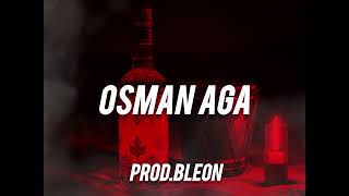 Osman Aga - Bleon Remix (Version 1)