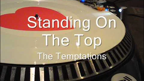 Standing On The Top The Temptations