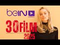 Bein Connect'te İzleyebileceğiniz En iyi 30 Film | Bein Connect Film Önerileri - Bein Connect 2025