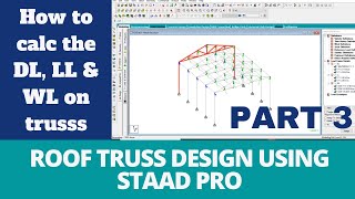 3. Roof truss design in STAAD Pro | Complete design with load calculations | IS code | Steel truss |