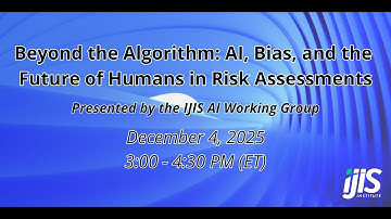 Beyond the Algorithm: AI, Bias, and the Future of Humans in Risk Assessments Webinar