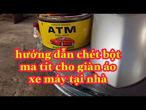 Video Hướng dẫn cách chét bột ma tít cho giàn áo xe máy tại... - youtube