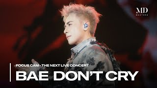 focus Cam Bae Dont Cry  Quang Hng Masterd  The Next  Concert hanoi