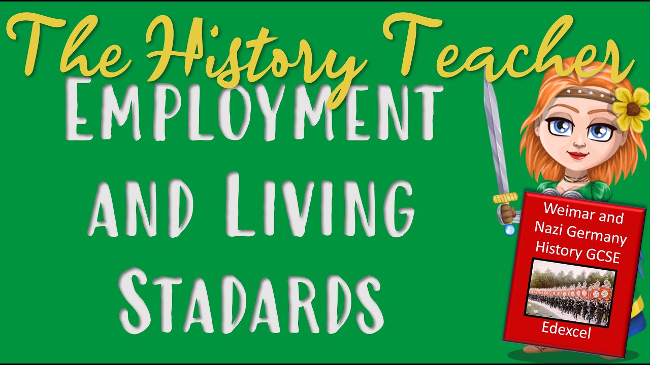 Employment and Living Standards: Weimar and Nazi Germany Edexcel GCSE History