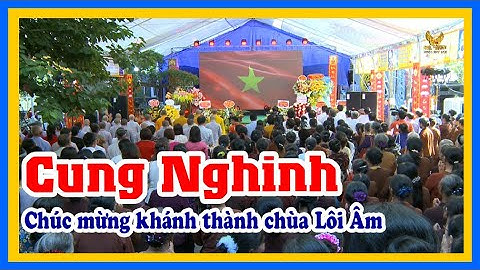 Cung nghinh Chư Tôn Đức Tăng Ni tại chùa Lôi Âm - Hoàng Tiếu phim ảnh sự kiện
