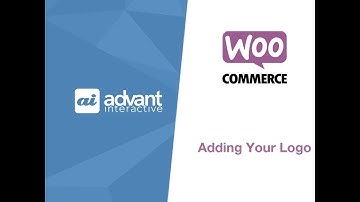 Adding Your Logo In WooCommerce and WordPress I Advant Interactive WooCommerce Insights
