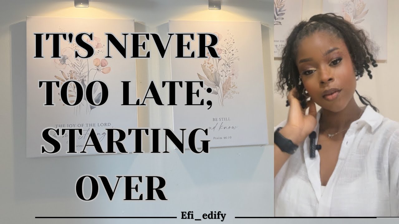 Self-Discovery & Starting Over with God | A Journey to Knowing Him