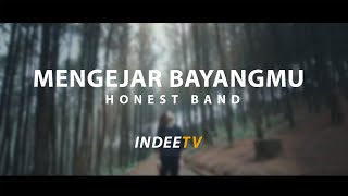 Honest band - Mengejar Bayangmu Unofficial [MV] - LOCAL MUSIX