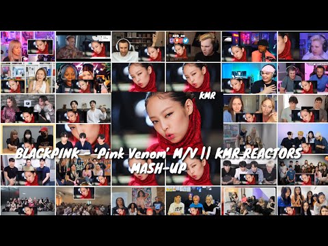 Blackpink - Pink Venom MV || Kmr Reactors Mash-Up