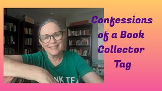 The Confessions of a Book Collector Tag