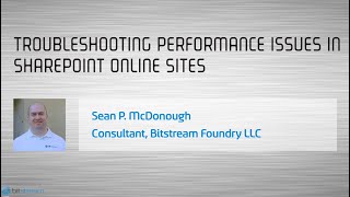 August 2021 KC M365 UG: Troubleshooting Performance Issues in SharePoint Online Sites