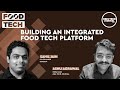 Building an integrated food tech platform  food tech  ashu agrawal  sahil jain  dineout