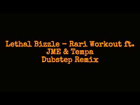 Lethal Bizzle - Rari Workout ft JME & Tempa Dubstep Remix