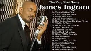 Best Of James Ingram Love Songs Hits