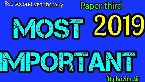 Bsc second year botany 3rd paper most important questions for 2019 exam