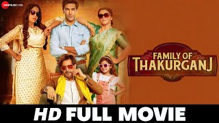 फैमिली ऑफ ठाकुरगंज Family Of Thakurganj | Jimmy Shergill, Mahie Gill & Supriya P | Full Movie 2019