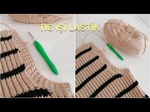 Lastik örgü / Yelek Süveter Lastiği Tığ işi lastik yapımı #crochet #örgü