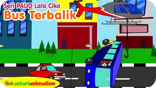 Bus Terbalik - Seri Paud Bersama Lala