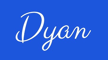 Learn how to Sign the Name Dyan Stylishly in Cursive Writing