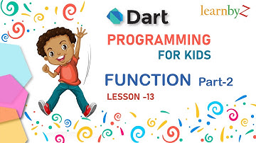 Function (Part-2) | Dart Programming | Programming For kids | Lesson- 13
