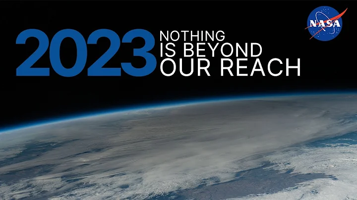 NASA 2023: Nothing is Beyond Our Reach - DayDayNews
