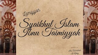 Lamiyah Syaikhul Islam Ibnu Taimiyyah