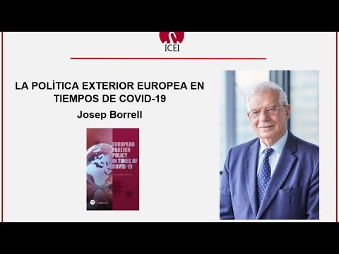 La Política Exterior Europea en Tiempos de Covid-19. Josep Borrell. 