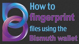 How to fingerprint files using the Bismuth wallet screenshot 5